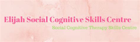 Elijah Social Cognitive Skills Centre